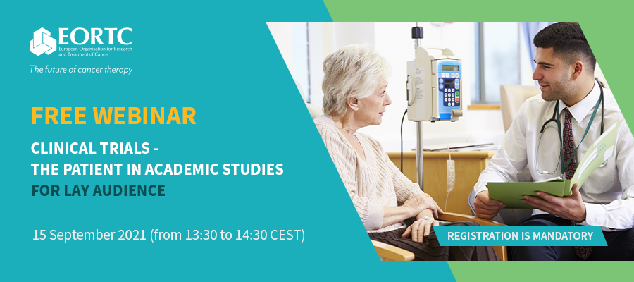 EORTC FREE WEBINAR: “CLINICAL TRIALS: THE PATIENT IN ACADEMIC STUDIES”