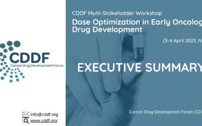 Executive Summary of the Workshop on “Dose Optimization in Early Oncology Drug Development” (April 2023, Amsterdam)