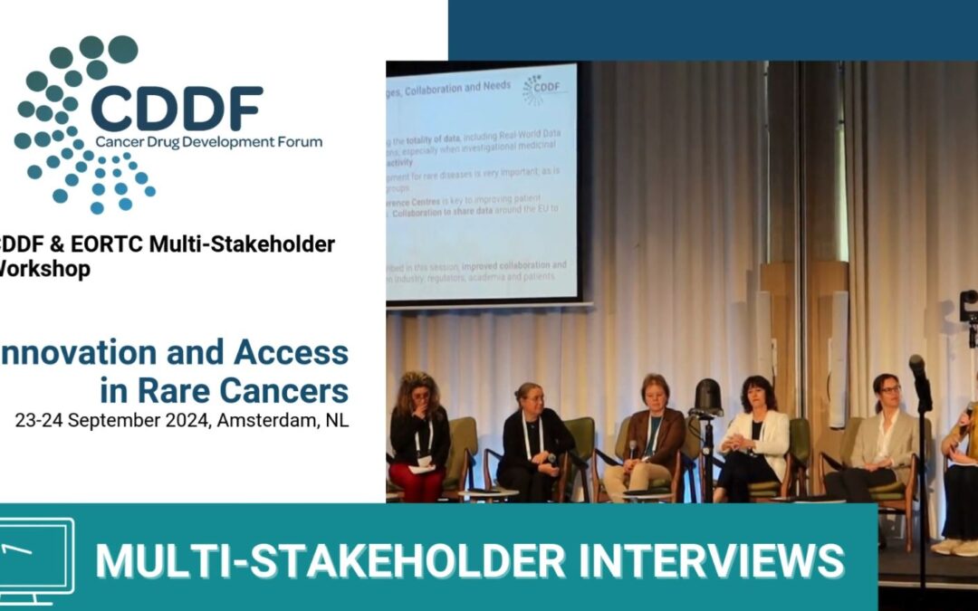 Multi-stakeholder Interview: Get an Inside Look at the CDDF Multi-Stakeholder Discussion on Innovation and Access in Rare Cancers