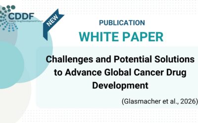[CDDF NEW WHITE PAPER: Challenges and Potential Solutions to Advance Global Cancer Drug Development]